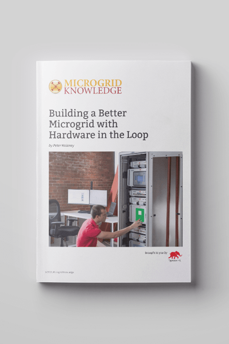 Print version of the white paper titled Building a Better Microgrid with Hardware in the Loop.